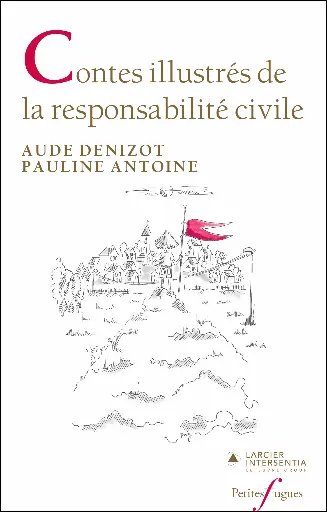 [9782807952157] Contes illustrés de la responsabilité civile