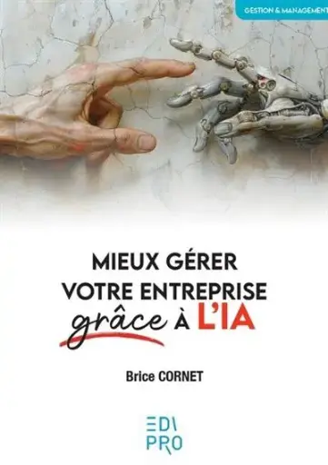 [9782874965531] Mieux gérer votre entreprise grâce à l'IA