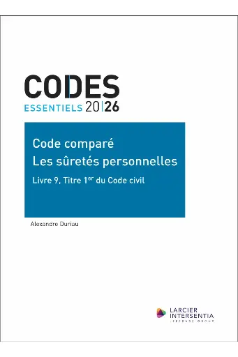 [9782807952348] Code essentiel - Code comparé - Les sûretés personnelles - Livre 9, Titre 1er du Code civil