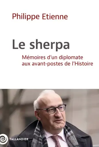 [9791021062603] Le sherpa - Mémoires d'un diplomate aux avant-postes de l'Histoire