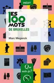 [9782715429406] Les 100 mots de Bruxelles