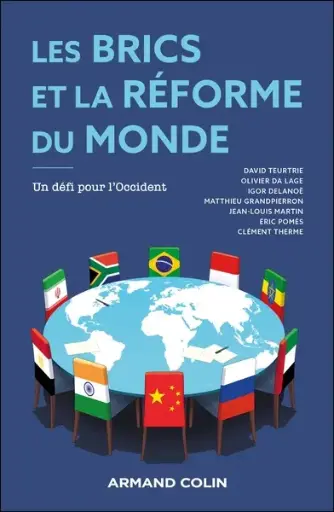 [9782200642563] Les BRICS et la réforme du monde