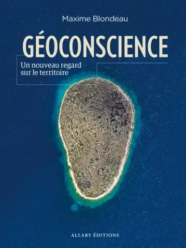 [9782370735799] Géoconscience - Un nouveau regard sur le territoire