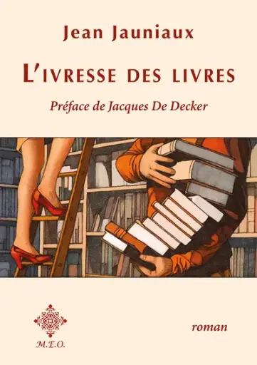 [9782807005648] L'ivresse des livres