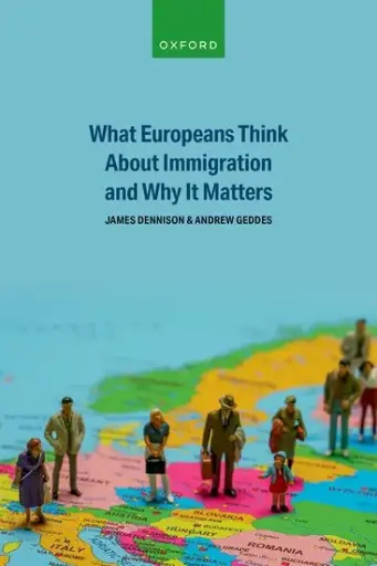 [9780192889942] What Europeans Think About Immigration and Why It Matters
