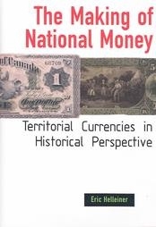 [9780801440496] The Making of National Money : Territorial Currencies in Historical Perspective