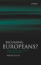[9780199284320] Becoming Europeans? Attitudes, Behaviour, and Socialization in the European Parliament