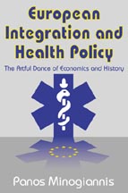[9780765801692] European Integration and Health Policy - The Artful Dance of Economics and History