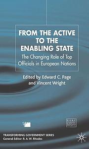 From the Active to the Enabling State - The Changing Role of Top Officials in European Nations