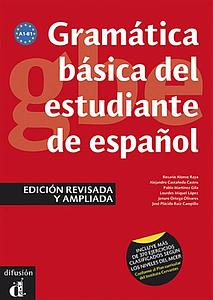 Gramática básica del estudiante de español. Edición revisada y ampliada