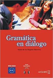 Gramática en diálogo A1-A2