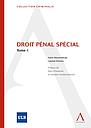 Droit pénal spécial. Vol. 1