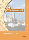 A-Grammatik: Übungsgrammatik Deutsch als Fremdsprache, Sprachniveau A1/A2