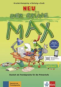 Der grüne Max 1 Neu - Deutsch als Fremdsprache