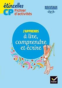 Étincelles CP fichier d'activités J'apprends à lire