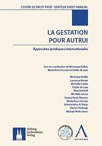 La gestation pour autrui - Approches juridiques internationales