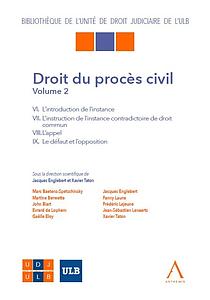 Droit du procès civil - Volume 2