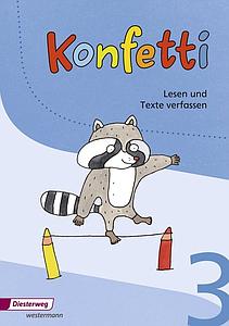 Konfetti, Ausgabe 2013, Lesen und Texte verfassen 3 