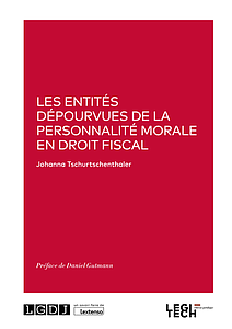 Les entités dépourvues de la personnalité morale en droit fiscal