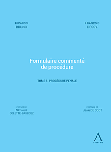 Formulaire commenté de procédure - Tome 2 - Procédure en roulage et sur intérêts civils