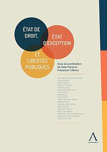 Etat de droit, état d'exception et libertés publiques