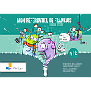 Mon référentiel de français 1-2 (ed. 1 - 2021)