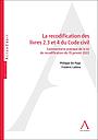 La recodification des livres 2.3 et 4 du Code civil