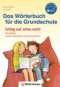 Das Wörterbuch für die Grundschule - Schlag auf, schau nach!