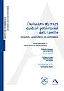 Evolutions récentes du droit patrimonial de la famille