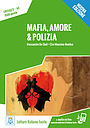 Mafia, amore & polizia - Nuova edizione libro + audio online