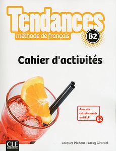 Tendances B2 - Cahier d'activités