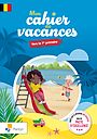 Mon cahier de vacances - Vers la 2e primaire