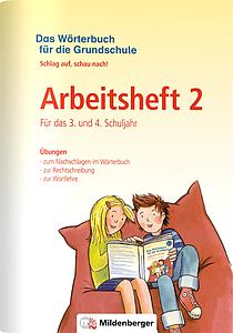 Das Wörterbuch für die Grundschule - Arbeitsheft 2 · Für das 3. und 4. Schuljahr