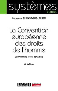 La Convention européenne des droits de l'homme - Commentaire article par article - 4e édition