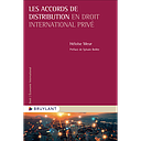 Les accords de distribution en droit international privé