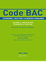 Code BAC - Vol. II. Spécificités économie et gestion 2024-2025