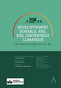 Développement durable, RSE, ESG, contentieux climatique -  L'entreprise à l'épreuve du feu