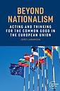 Beyond nationalism -  Acting and thinking for the common good in the European Union