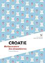 Croatie - Réinventer les frontières